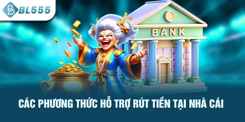 cac-phuong-thuc-ho-tro-rut-tien-tai-nha-cai_4