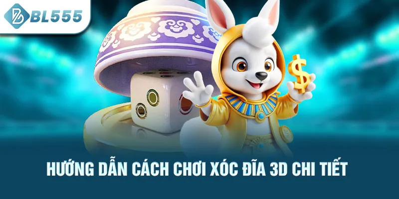 huong-dan-cach-choi-xoc-dia-3d-chi-tiet_26