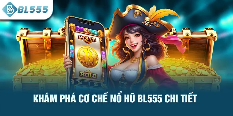 kham-pha-co-che-no-hu-bl555-chi-tiet_32