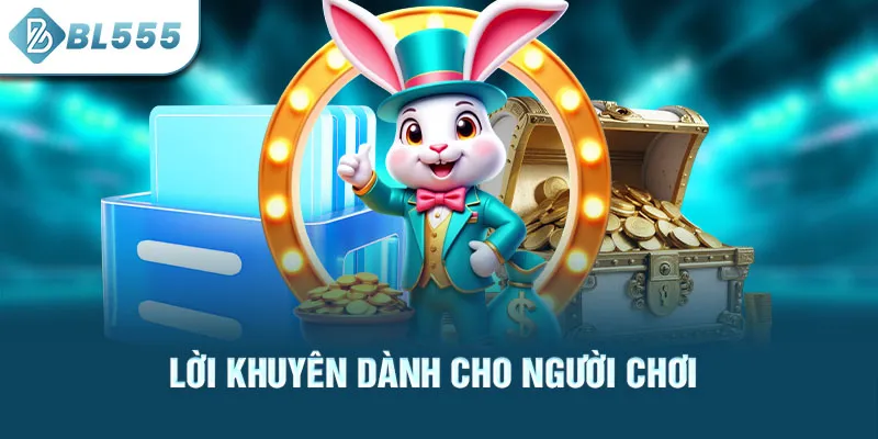 loi-khuyen-danh-cho-nguoi-choi_39